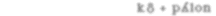 K8 + Pylon
