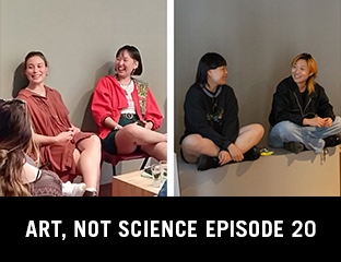 Art, Not Science Episode 20: Min-Young Her, Orissa Keane, Qianye Lin, and Qianhe 'AL' Lin
