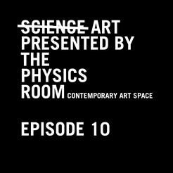 Art, Not Science: Episode 10