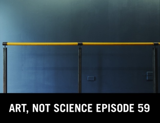 Art, Not Science Episode 59: Dayle Palfreyman